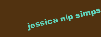 JESSICA NIP SIMPSON SLIP